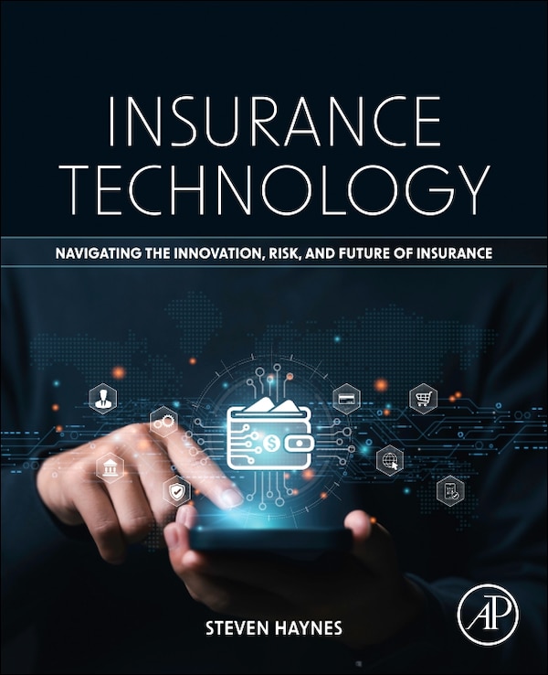 Insurance Technology by Steven Haynes, Paperback | Indigo Chapters