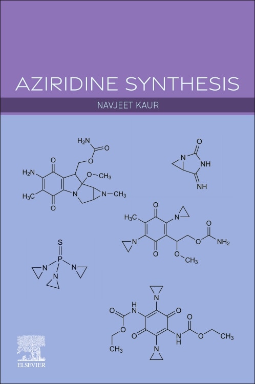 Aziridine Synthesis by Navjeet Kaur, Paperback | Indigo Chapters