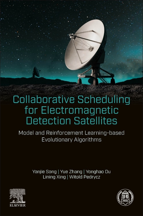Collaborative Scheduling for Electromagnetic Detection Satellites by Yanjie Song, Paperback | Indigo Chapters