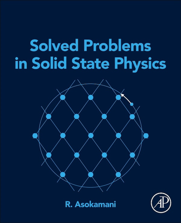 Solved Problems in Solid State Physics by R. Asokamani, Paperback | Indigo Chapters