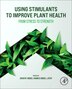 Using Stimulants to Improve Plant Health by Arafat Abdel Hamed Abdel Latef, Paperback | Indigo Chapters