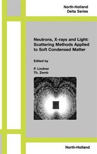 Neutrons X-rays and Light by P. Lindner, Hardcover | Indigo Chapters