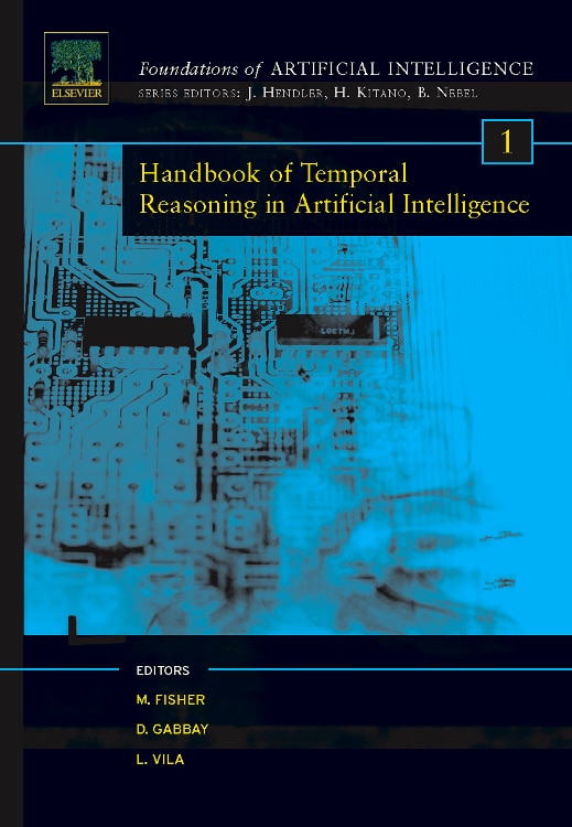 Handbook Of Temporal Reasoning In Artificial Intelligence by Michael David Fisher, Hardcover | Indigo Chapters