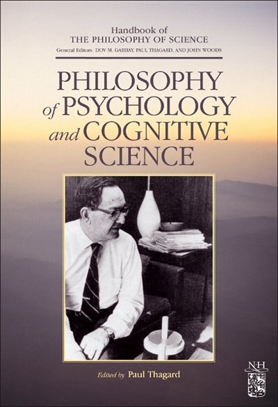 Philosophy of Psychology and Cognitive Science by Dov M. Gabbay, Hardcover | Indigo Chapters