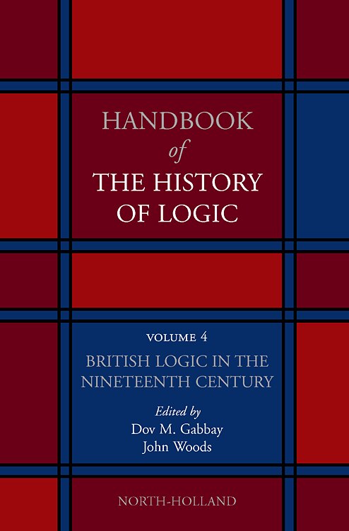 British Logic In The Nineteenth Century by Dov M. Gabbay, Hardcover | Indigo Chapters