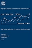 Quantum Entanglement And Information Processing by Daniel Esteve, Hardcover | Indigo Chapters
