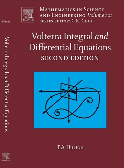 Volterra Integral and Differential Equations by Ted A. Burton, Hardcover | Indigo Chapters