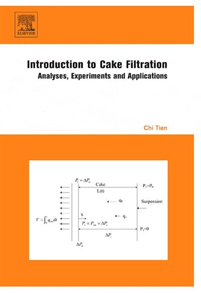 Introduction to Cake Filtration by Chi Tien, Hardcover | Indigo Chapters