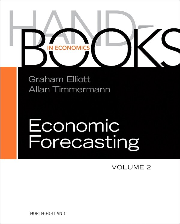 Handbook Of Economic Forecasting by Graham Elliott, Hardcover | Indigo Chapters