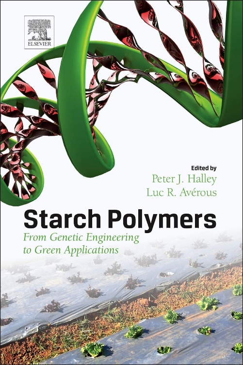 Starch Polymers by P. Halley, Hardcover | Indigo Chapters