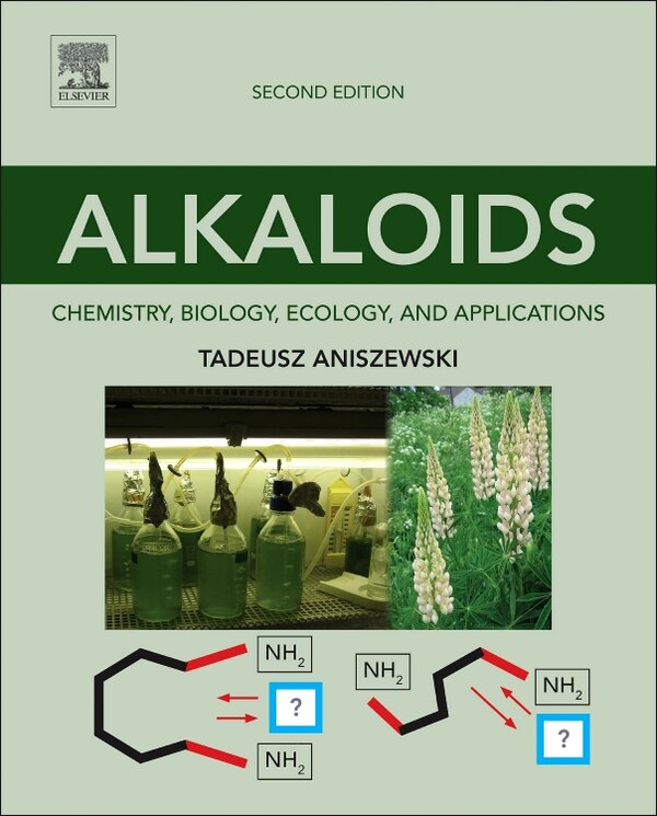 Alkaloids by Tadeusz Aniszewski, Hardcover | Indigo Chapters
