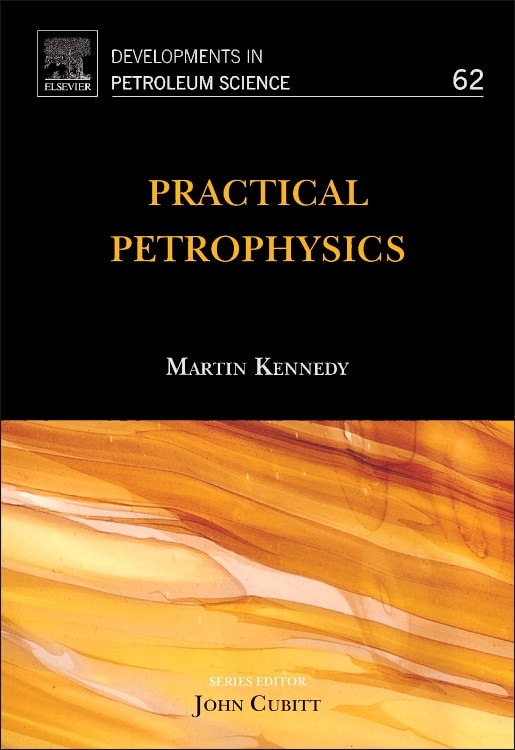Practical Petrophysics by Martin Kennedy, Hardcover | Indigo Chapters