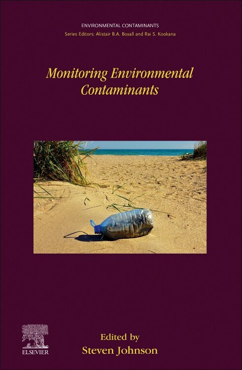 Monitoring Environmental Contaminants by Steven Johnson, Hardcover | Indigo Chapters