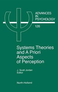 System Theories And A Priori Aspects Of Perception by J.S. Jordan, Hardcover | Indigo Chapters