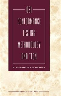 Osi Conformance Testing Methodology And Ttcn by B. Baumgarten, Hardcover | Indigo Chapters