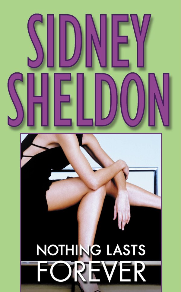 Nothing Lasts Forever by SIDNEY SHELDON, Mass Market Paperback | Indigo Chapters