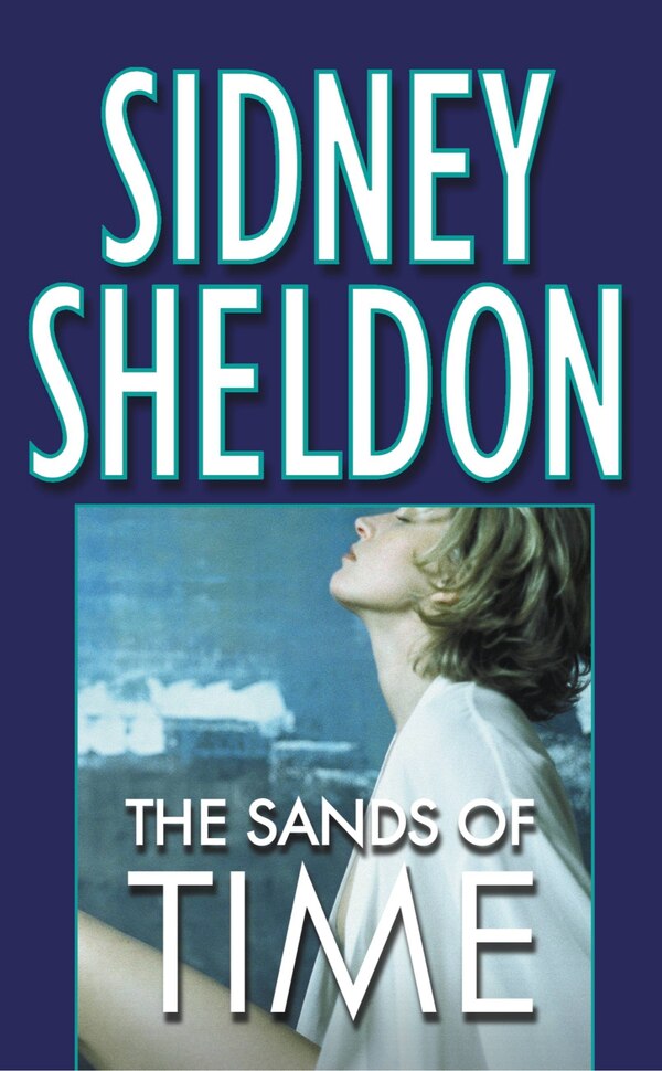 The Sands of Time by SIDNEY SHELDON, Mass Market Paperback | Indigo Chapters