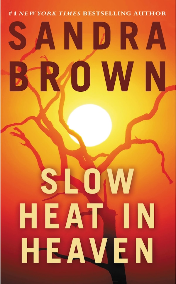 Slow Heat in Heaven by Sandra Brown, Mass Market Paperback | Indigo Chapters