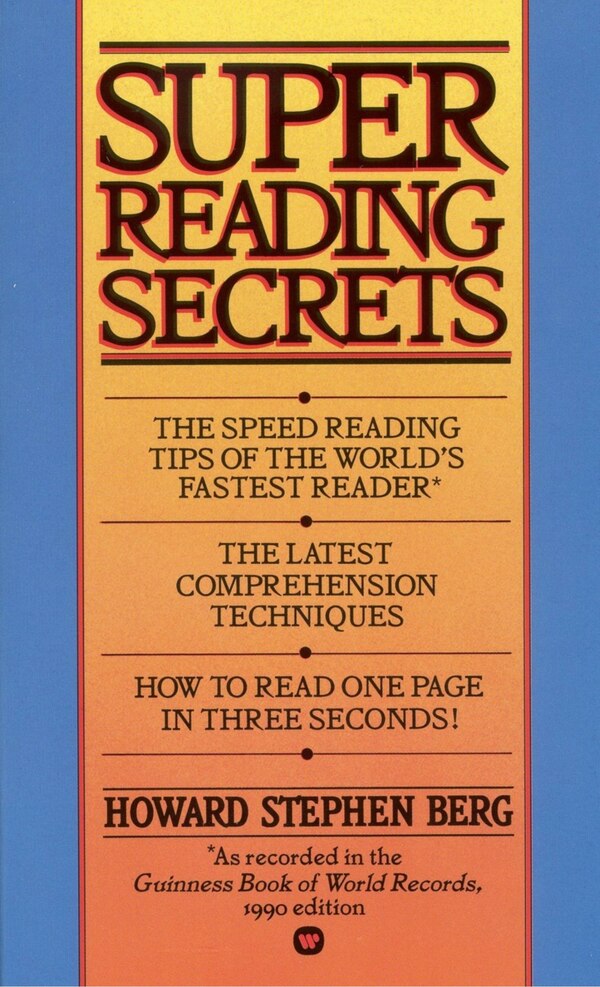 Super Reading Secrets by Howard Stephen Berg, Mass Market Paperback | Indigo Chapters