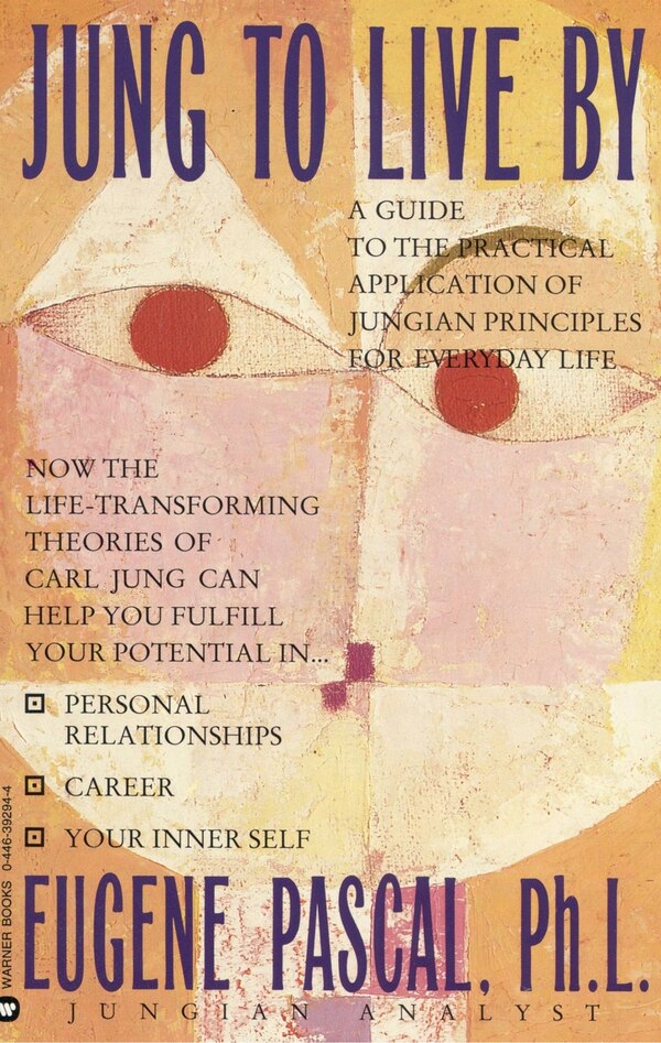 Jung to Live by Eugene Pascal, Paperback | Indigo Chapters