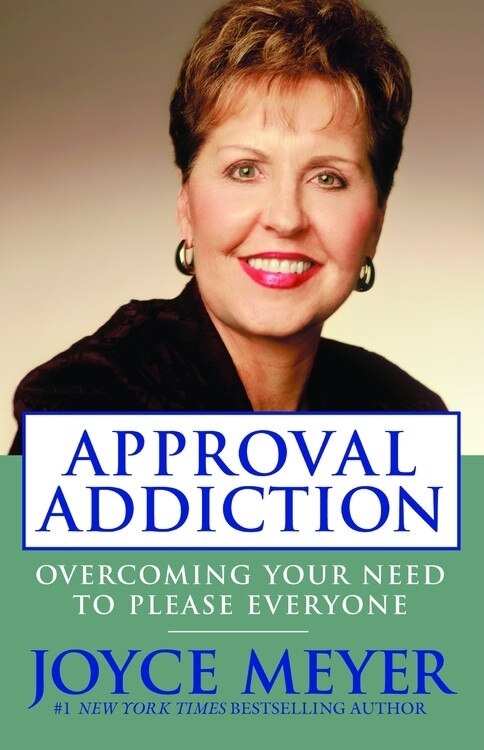 Approval Addiction by Joyce Meyer, Paperback | Indigo Chapters