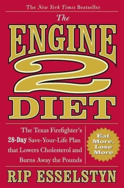 The Engine 2 Diet by Rip Esselstyn, Hardcover | Indigo Chapters