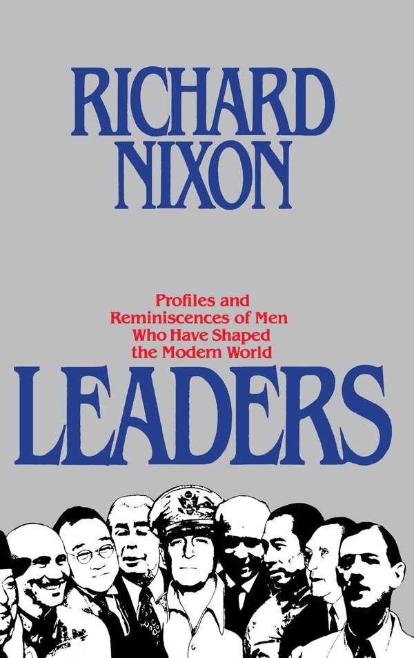 Leaders by Richard Nixon, Hardcover | Indigo Chapters