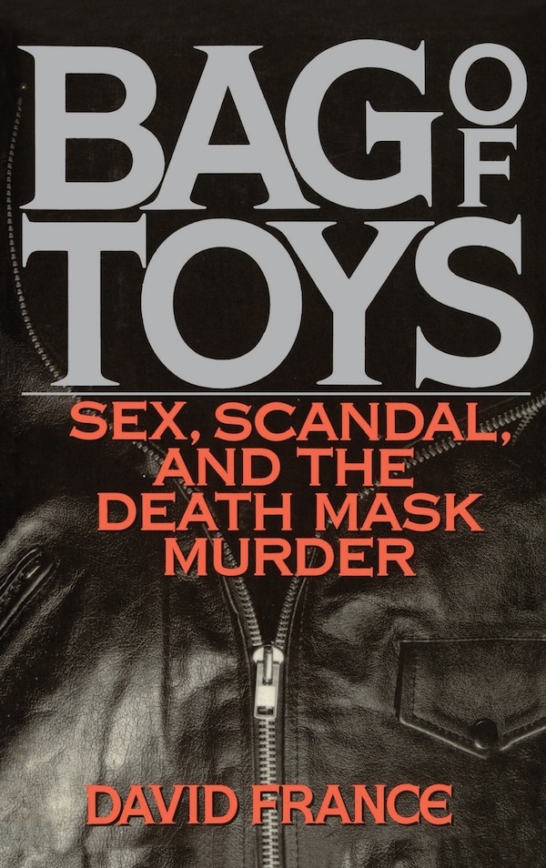 Bag of Toys by David France, Hardcover | Indigo Chapters