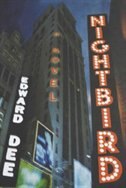 Nightbird by EDWARD Dee, Hardcover | Indigo Chapters