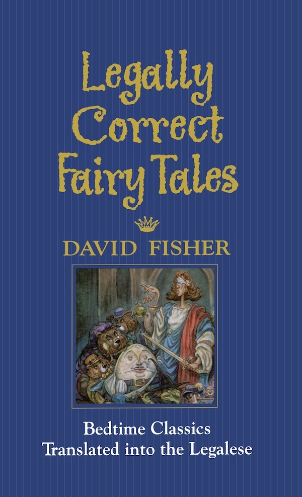 Legally Correct Fairy Tales by David Fisher, Hardcover | Indigo Chapters