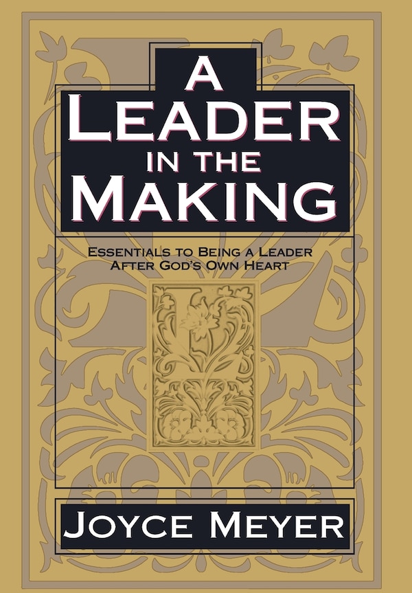 A Leader in the Making by Joyce Meyer, Hardcover | Indigo Chapters