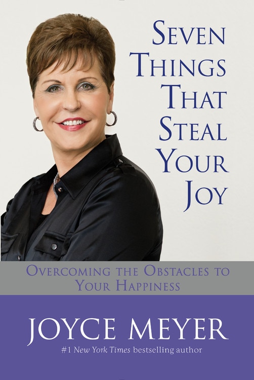 Seven Things That Steal Your Joy by Joyce Meyer, Hardcover | Indigo Chapters