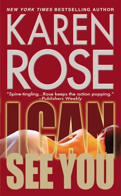 I Can See You by Karen Rose, Mass Market Paperback | Indigo Chapters