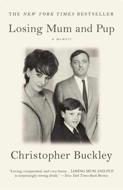 Losing Mum And Pup by Christopher Buckley, Hardcover | Indigo Chapters