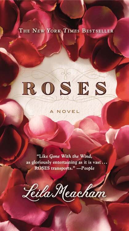 Roses by Leila Meacham, Paperback | Indigo Chapters