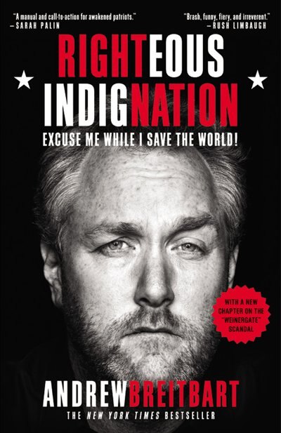 Righteous Indignation by Andrew Breitbart, Paperback | Indigo Chapters