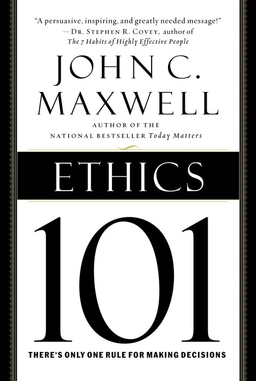 Ethics 101 by John C. Maxwell, Paper over Board | Indigo Chapters