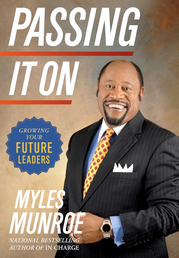 Passing It On by Myles Munroe, Hardcover | Indigo Chapters