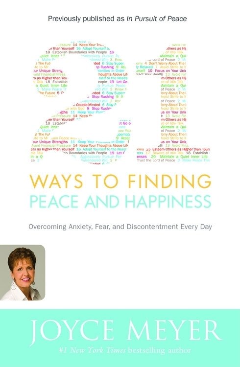 21 Ways to Finding Peace and Happiness by Joyce Meyer, Paperback | Indigo Chapters