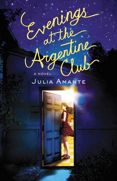 Evenings At The Argentine Club by Julia Amante, Paperback | Indigo Chapters