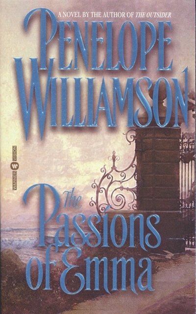 The Passions of Emma by Penn Williamson, Mass Market Paperback | Indigo Chapters