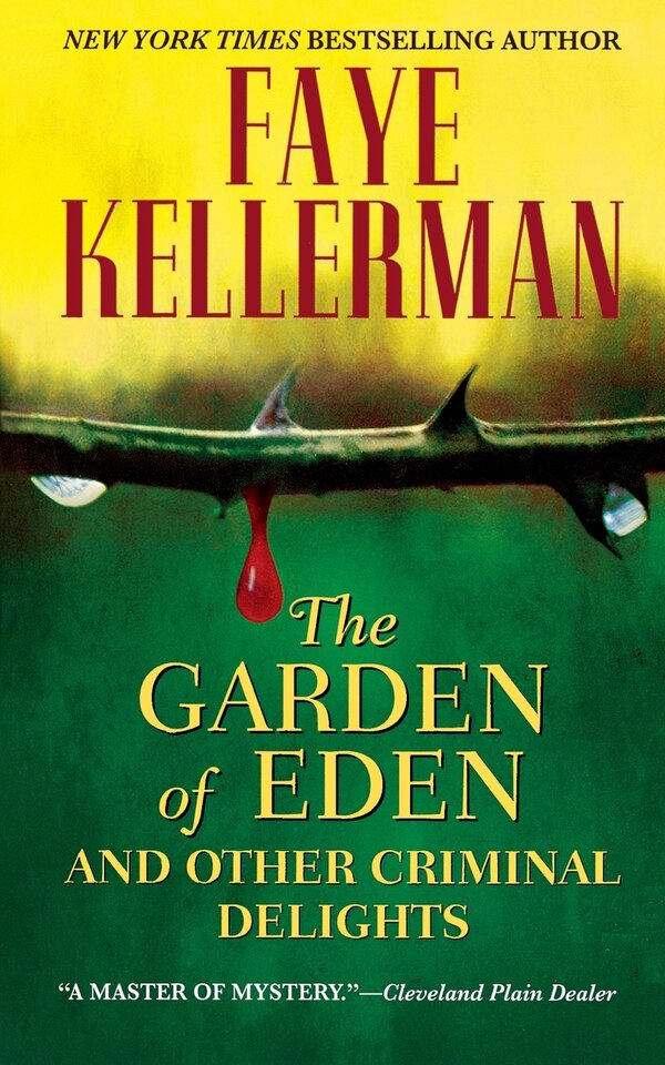 The Garden of Eden and Other Criminal Delights by Faye Kellerman, Mass Market Paperback | Indigo Chapters