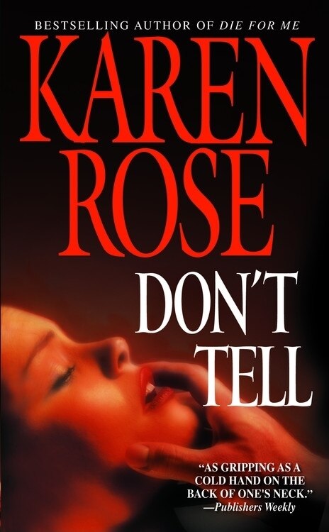 Don't Tell by Karen Rose, Mass Market Paperback | Indigo Chapters