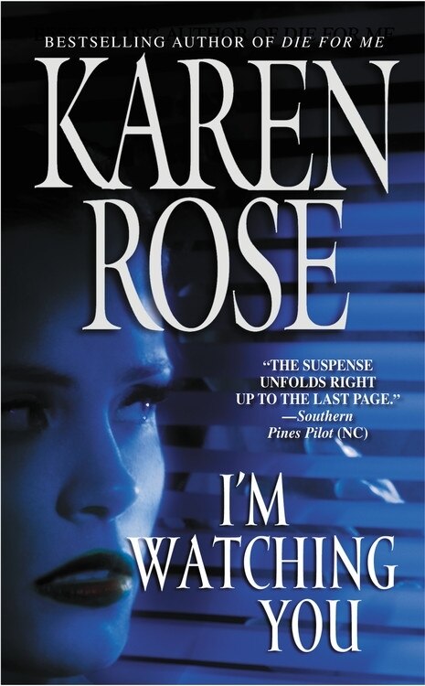 I'm Watching You by Karen Rose, Mass Market Paperback | Indigo Chapters