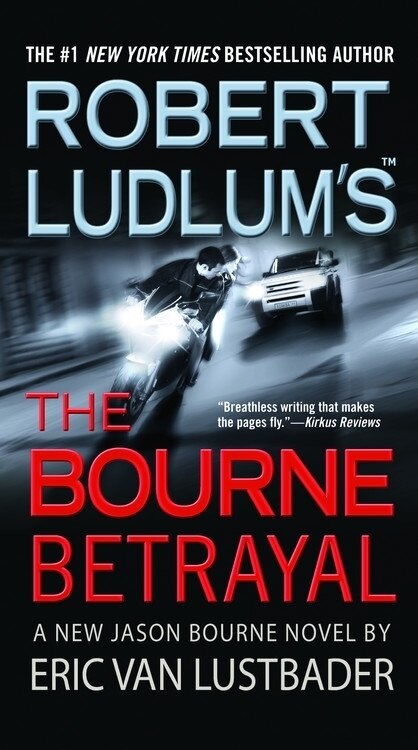 Robert Ludlum's (tm) The Bourne Betrayal by Eric Van Lustbader, Mass Market Paperback | Indigo Chapters