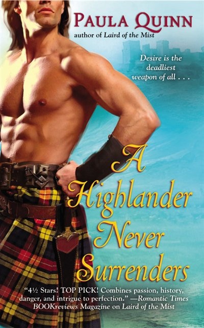 A Highlander Never Surrenders by Paula Quinn, Mass Market Paperback | Indigo Chapters