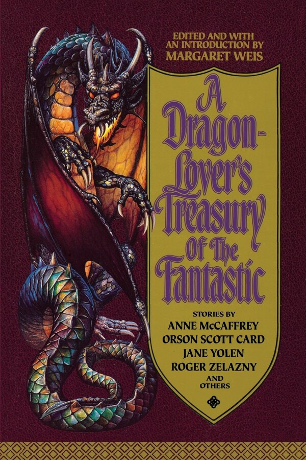 A Dragon-Lover's Treasury of the Fantastic by Margaret Weis, Paperback | Indigo Chapters