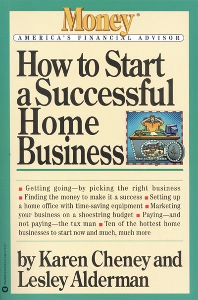 How To Start A Successful Home Business by Karen Cheney, Paperback | Indigo Chapters