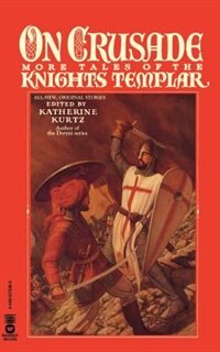 On Crusade by Katherine Kurtz, Paperback | Indigo Chapters