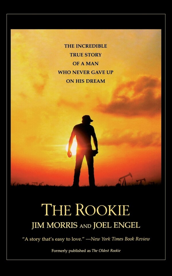 The Rookie by Jim Morris, Paperback | Indigo Chapters